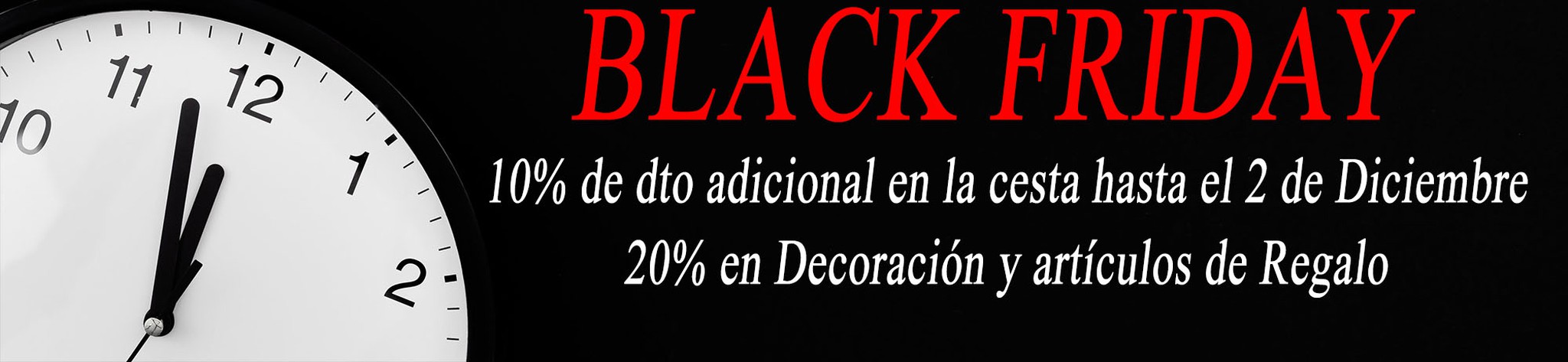 Black Days 2024: 10% de descuento adicional en la cesta y 20% en Decoración y Artículos de regalo