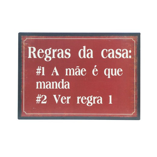 Placas pared regras da casa Medidas: 23,5 cm x 0,1 cm x 33 cm  Material: Metal Peso neto: 380 grs.