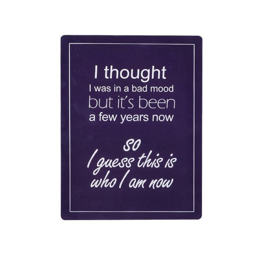 placa pared 25x33cm bad mood Medidas: 33 cm x 0,1 cm x 25 cm  Material: Hojalata Peso neto: 415 grs.